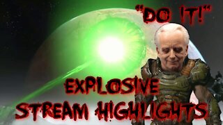 Explosive Stream Highlights featuring Doom-Guy-Palpatine