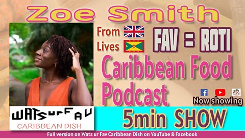 Zoe Smith from Grenada loves Roti & Doubles