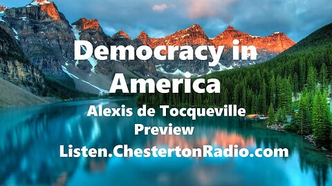 Democracy in America - Alexis de Tocqueville - Series Preview