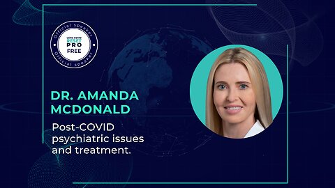 Post-COVID psychiatric issues and treatment with Dr. Amanda McDonald