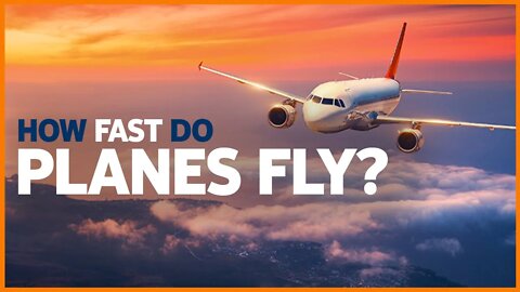HOW FAST DO PLANES FLY? | HOW FAST DO COMMERCIAL PLANES FLY? | PRIVATE JETS