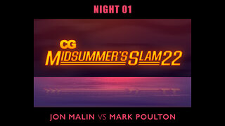 CG Midsummer's Slam - Night 1