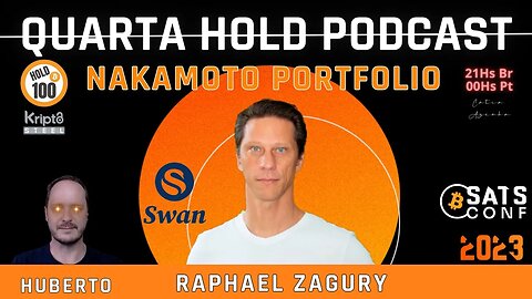 Rapha Zagury - Nakamoto Portfolio - Quarta Hold Podcast