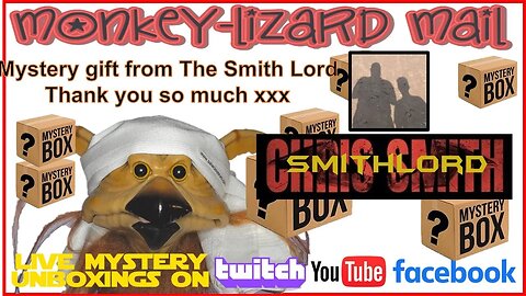 LIVE MYSTERY TOY UNBOXINGS, PLUS SPECIAL GIFT FROM THE SMITHLORD - THANK U xxx