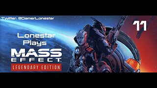 Mass Effect Legendary Edition Episode 011 - Let's Try That One Again