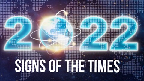 Signs Of The Times 2022, With Pastor Anthony & Pastor Jacob Barrientos