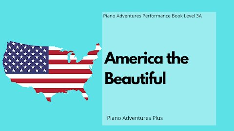 Piano Adventures Performance Book 3A - America the Beautiful