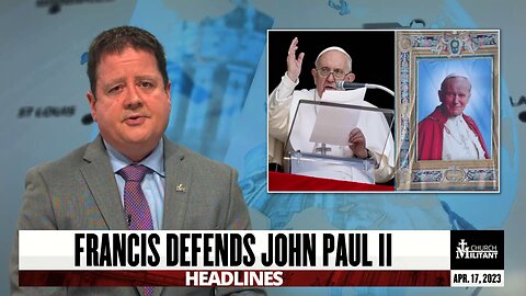 Catholic — Headlines — April 17, 2023