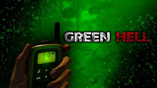 Green Hell - Episode 1