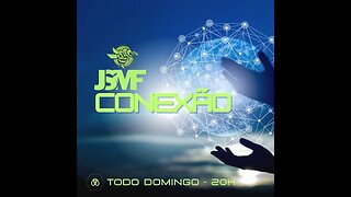 EP 008 - CONEXÃO JSMF