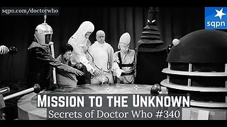 Mission to the Unknown (1st Doctor) - The Secrets of Doctor Who