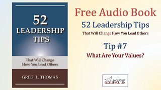 52 Leadership Tips - Free Audio Book - Tip #7: What Are Your Values?