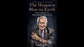 The Remarkable Journey of Eddie Jaku: The Happiest Man on Earth #summary