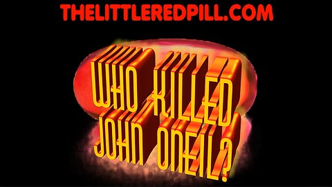 Who Killed John O'Neil?