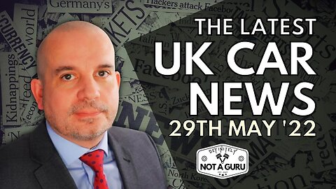 Latest UK Car News | 29th May 2022
