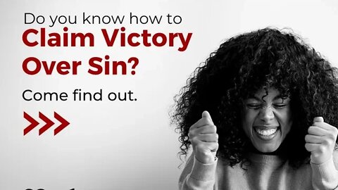 How To Claim Victory Over Sin