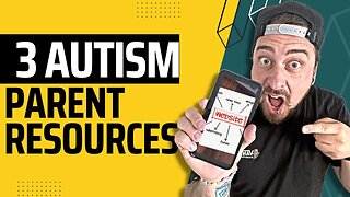 3 Autism Parent Resources You Didn’t Know