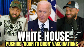 White House Pushing Door to Door Vaccinations