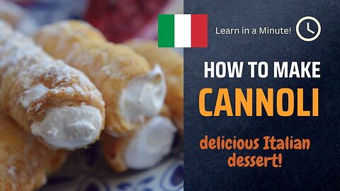 Cannoli | A Quick & Yummy Recipe in a Minute!