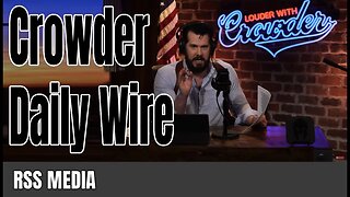 Crowder Daily Wire (Wage slaves!)