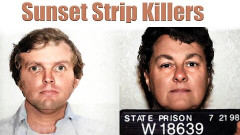 Doug Clark & Carol Bundy: The Sunset Strip Killers