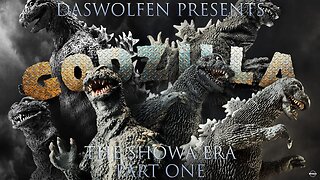 Daswolfen Presents: Godzilla The Showa Era Part One