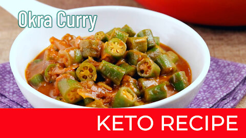 Okra Curry | Keto Diet Recipes