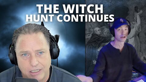 The Witch Hunt Continues