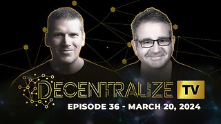 Decentralize.TV - Episode 36, March 20, 2024 – Todd Pitner and Mike Adams cover the best revelations (so far) from the Decentralize TV interviews: Crypto, privacy, AI tech, de-dollarization and more