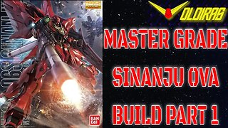 Gunpla Build - Master Grade Sinanju OVA Part 1