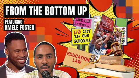 From the Bottom Up with Kmele Foster [S2 Ep.33]