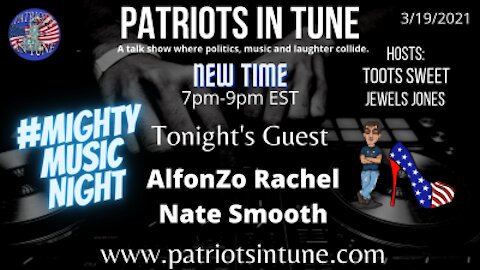 PATRIOTS IN TUNE Show #329: NATE SMOOVE & ALFON "ZO" RACHEL 3/19/2021