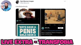 Live Extra - Geek Véio Seu Transfóbico