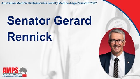 Senator Gerard Rennick - AMPS Medico Legal Summit 2022