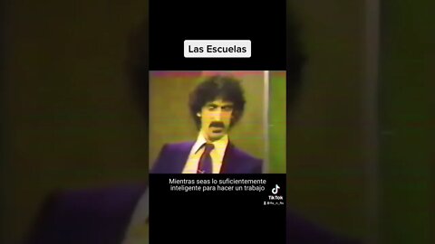 Frank Zappa y su opinión sobre las escuelas.