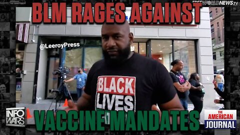 BLM PROTESTS AND RAGE AGAINST VACCINE MANDATE IN NYC