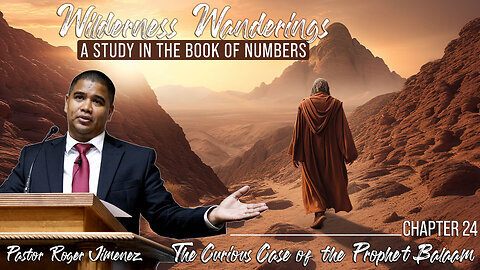 The Curious Case of the Prophet Balaam (Numbers 24) | Pastor Roger Jimenez