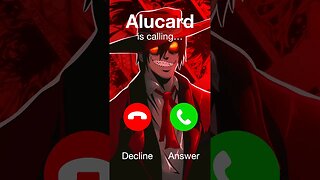 Alucard is calling...