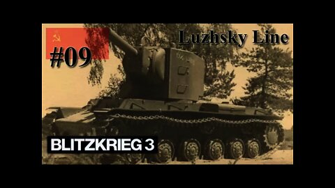 Blitzkrieg 3 Soviet Missions 09 The Luzhsky fortification line