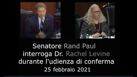 Senatore Rand Paul interroga Dr. Rachel Levine durante l'udienza di conferma - 25 febbraio 2021