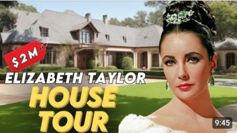 Exclusive House Tour: Discovering Elizabeth Taylor's Luxurious Homes