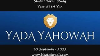 Shabat Torah Study Year 5989 Yah 30 September 2022