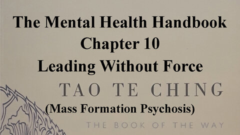 MHH Ch10 Leading Without Force (Mass Formation Psychosis)