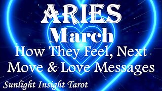 Aries *They Feel For You Too Since Day One, Expect A Very Very Long Date* March How They Feel