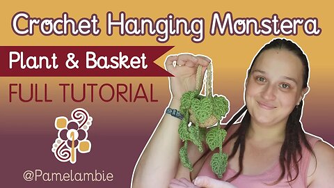 Hanging Monstera Crochet Car Plant Full Tutorial Plant and Basket by Pamelambie TikTok