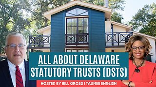 What You Need To Know About Delaware Statutory Trusts (DSTs)