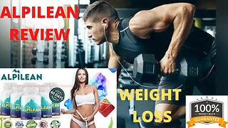 ALPILEAN - DOES IT WORK ? - Alpilean Review – Alpilean Weight Loss Review – Alpilean #weightloss