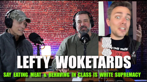 Woketards say eating meat and behaving is white supremacy