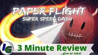 Paper Flight - Super Speed Dash Review in 3 Minutes (give or take!) on Xbox