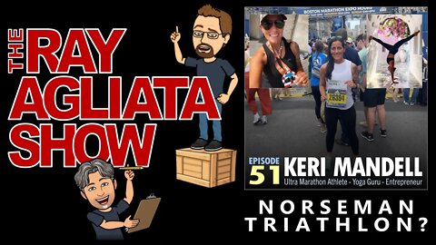 The Ray Agliata Show - Episode 51 - Keri Mandell - Clip - Norseman Triathlon?